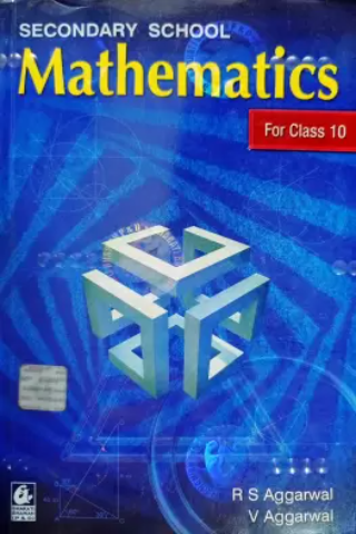 Secondary School Mathematics for Class 10 - CBSE - by R.S. Aggarwal Examination used